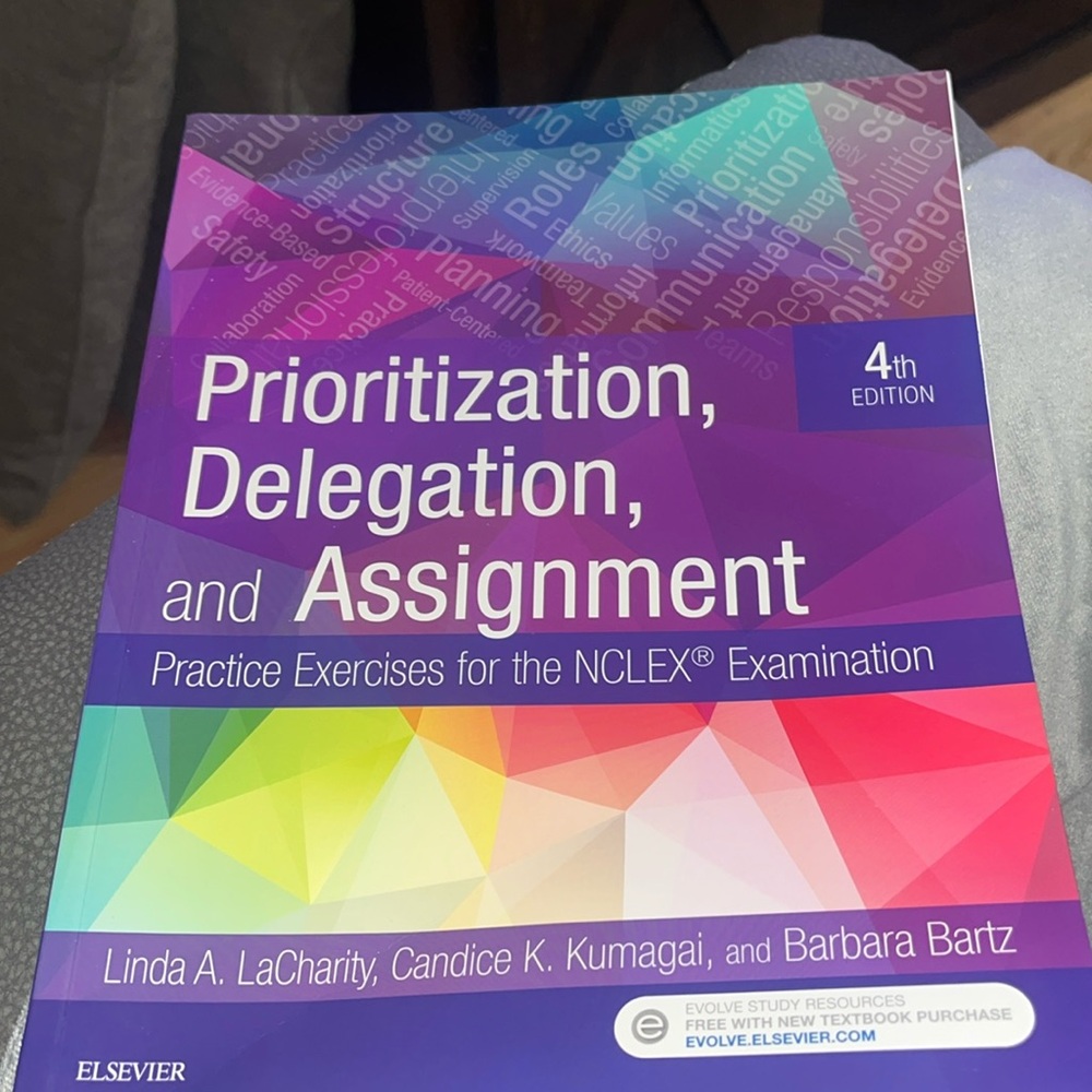 Prioritization, delegation and assignment   4th edition nclex prep textbook